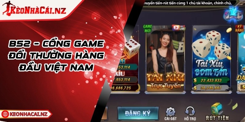 B52 - Cổng Game Đổi Thưởng Chất Lượng Hàng Đầu Việt Nam - 1