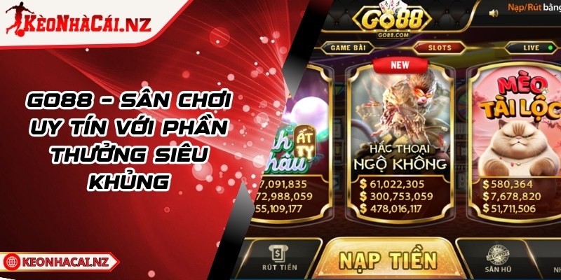 Go88 - Sân Chơi Đáng Tin Cậy Với Phần Thưởng Siêu Khủng - 1
