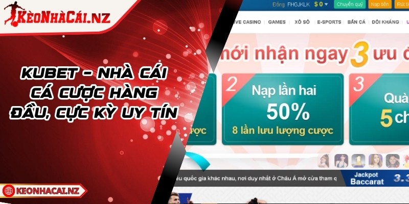 Kubet - Thương Hiệu Cá Cược Hàng Đầu, Cực Kỳ Uy Tín - 1