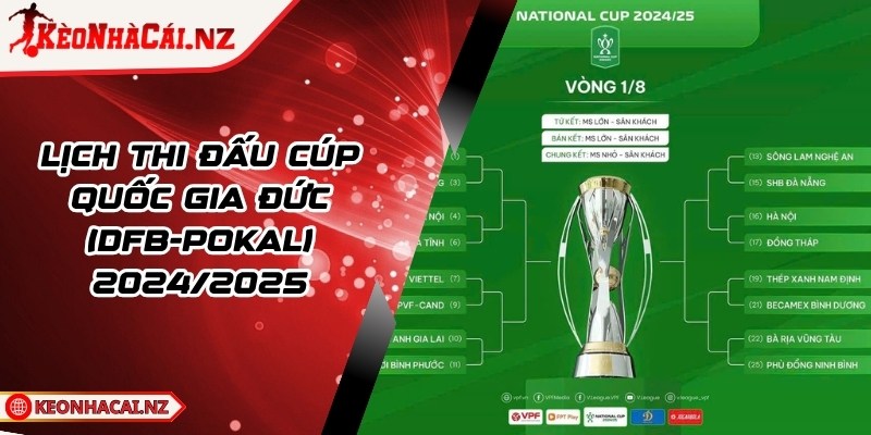 Lịch Thi Đấu Cúp Quốc Gia Đức (DFB-Pokal) 2024/2025 - 1