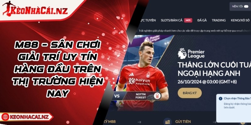 M88 - Sân Chơi Giải Trí Uy Tín Hàng Đầu Trên Thị Trường Hiện Nay - 1