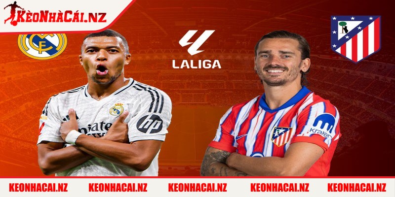 Soi Kèo Atlético Madrid vs Real Madrid - Dự Đoán Derby Madrid - 3 Phân tích lực lượng hai đội Atlético Madrid vs Real Madrid