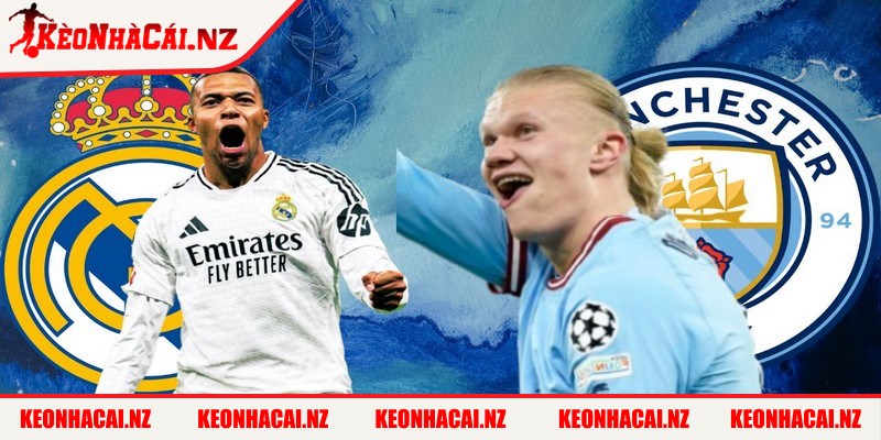 Soi Kèo Real Madrid Vs Manchester City Cúp C1 Châu Âu - 4 Soi kèo Real Madrid vs Manchester City Cúp C1 Châu Âu có nhiều bàn thắng