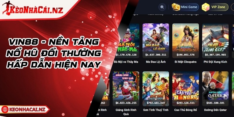 Vin88 - Nền Tảng Nổ Hũ Đổi Thưởng Hấp Dẫn Hiện Nay - 1